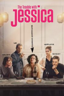 دانلود فیلم The Trouble with Jessica 2023 بدون سانسور با پخش آنلاین