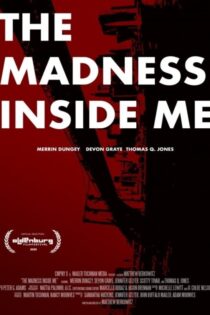 دانلود فیلم The Madness Inside Me 2020 بدون سانسور با پخش آنلاین
