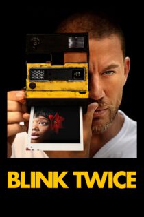 دانلود فیلم Blink Twice 2024 بدون سانسور با پخش آنلاین