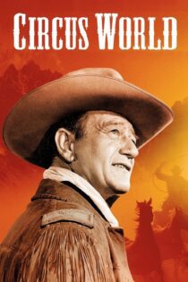 دانلود فیلم Circus World 1964 بدون سانسور با پخش آنلاین