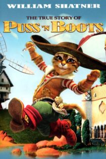 دانلود فیلم The True Story of Puss’N Boots 2009 بدون سانسور با پخش آنلاین