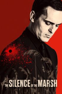 دانلود فیلم The Silence of the Marsh 2019 بدون سانسور با پخش آنلاین