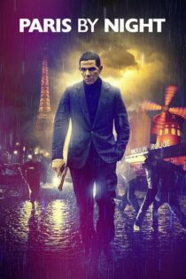 دانلود فیلم Paris by Night 2012 بدون سانسور با پخش آنلاین