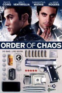 دانلود فیلم Order of Chaos 2010 بدون سانسور با پخش آنلاین