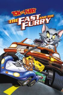 دانلود فیلم Tom and Jerry: The Fast and the Furry 2005 بدون سانسور با پخش آنلاین