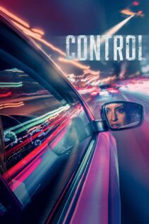 دانلود فیلم Control 2023 بدون سانسور با پخش آنلاین