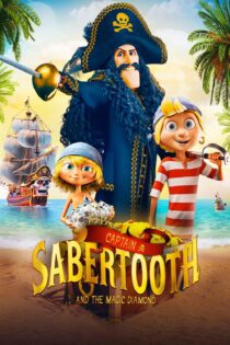 دانلود فیلم Captain Sabertooth and the Magic Diamond 2019 بدون سانسور با پخش آنلاین