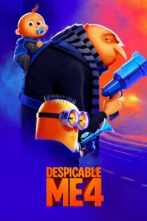 دانلود فیلم Despicable Me 4 2024 بدون سانسور با پخش آنلاین