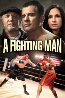 دانلود فیلم A Fighting Man 2014 بدون سانسور با پخش آنلاین