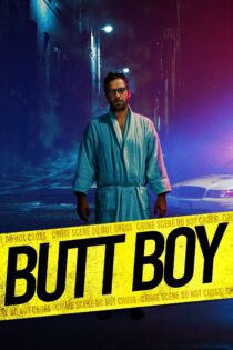 دانلود فیلم Butt Boy 2019 بدون سانسور با پخش آنلاین