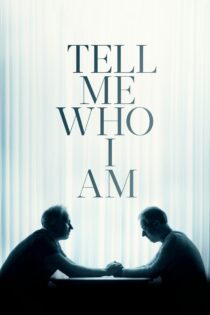 دانلود فیلم Tell Me Who I Am 2019 بدون سانسور با پخش آنلاین دانلود فیلم Tell Me Who I Am 2019 بدون سانسور با پخش آنلاین
