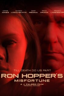 دانلود فیلم Ron Hopper’s Misfortune 2020 بدون سانسور با پخش آنلاین