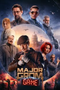دانلود فیلم Major Grom: The Game 2024 بدون سانسور با پخش آنلاین