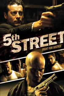 دانلود فیلم 5th Street 2013 بدون سانسور با پخش آنلاین
