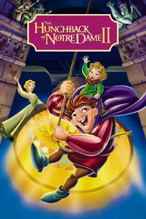 دانلود فیلم The Hunchback of Notre Dame 2: The Secret of the Bell 2002 بدون سانسور با پخش آنلاین