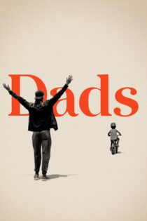 دانلود فیلم Dads 2019 بدون سانسور با پخش آنلاین دانلود فیلم Dads 2019 بدون سانسور با پخش آنلاین