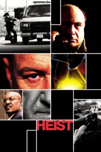 دانلود فیلم Heist 2001 بدون سانسور با پخش آنلاین دانلود فیلم Heist 2001 بدون سانسور با پخش آنلاین