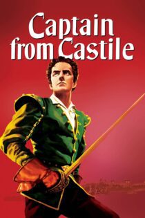 دانلود فیلم Captain from Castile 1947 بدون سانسور با پخش آنلاین دانلود فیلم Captain from Castile 1947 بدون سانسور با پخش آنلاین