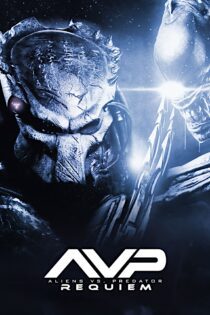 دانلود فیلم Aliens vs. Predator: Requiem 2007 بدون سانسور با پخش آنلاین