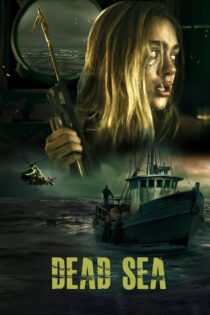 دانلود فیلم Dead Sea 2024 بدون سانسور با پخش آنلاین