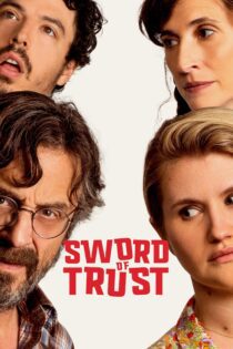 دانلود فیلم Sword of Trust 2019 بدون سانسور با پخش آنلاین