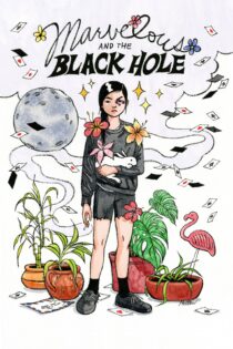 دانلود فیلم Marvelous and the Black Hole 2021 بدون سانسور با پخش آنلاین