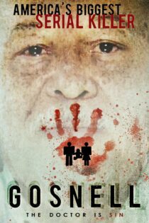 دانلود فیلم Gosnell: The Trial of America’s Biggest Serial Killer 2018 بدون سانسور با پخش آنلاین