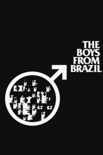 دانلود فیلم The Boys from Brazil 1978 بدون سانسور با پخش آنلاین