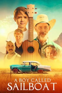 دانلود فیلم A Boy Called Sailboat 2018 بدون سانسور با پخش آنلاین