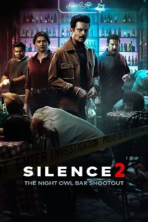 دانلود فیلم Silence 2: The Night Owl Bar Shootout 2024 بدون سانسور با پخش آنلاین
