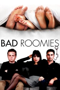 دانلود فیلم Bad Roomies 2015 بدون سانسور با پخش آنلاین دانلود فیلم Bad Roomies 2015 بدون سانسور با پخش آنلاین