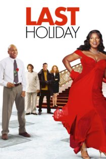 دانلود فیلم Last Holiday 2006 بدون سانسور با پخش آنلاین