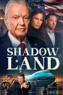 دانلود فیلم Shadow Land 2024 بدون سانسور با پخش آنلاین دانلود فیلم Shadow Land 2024 بدون سانسور با پخش آنلاین