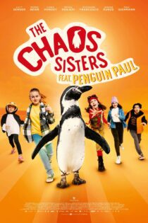 دانلود فیلم Die Chaosschwestern und Pinguin Paul 2024 بدون سانسور با پخش آنلاین دانلود فیلم Die Chaosschwestern und Pinguin Paul 2024 بدون سانسور با پخش آنلاین