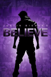 دانلود فیلم Justin Bieber’s Believe 2013 بدون سانسور با پخش آنلاین