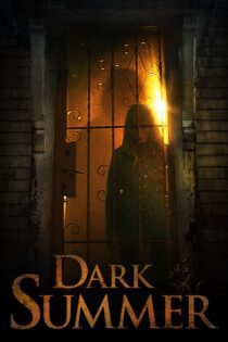 دانلود فیلم Dark Summer 2015 بدون سانسور با پخش آنلاین