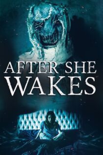 دانلود فیلم After She Wakes 2019 بدون سانسور با پخش آنلاین