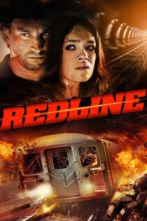 دانلود فیلم Red Line 2013 بدون سانسور با پخش آنلاین