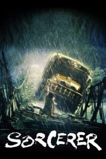 دانلود فیلم Sorcerer 1977 بدون سانسور با پخش آنلاین