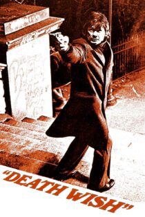 دانلود فیلم Death Wish 1974 بدون سانسور با پخش آنلاین