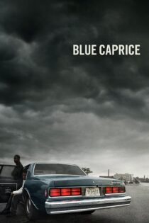 دانلود فیلم Blue Caprice 2013 بدون سانسور با پخش آنلاین
