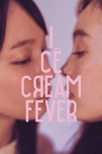 دانلود فیلم Ice Cream Fever 2023 بدون سانسور با پخش آنلاین