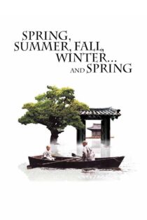 دانلود فیلم Spring, Summer, Fall, Winter… and Spring 2003 بدون سانسور با پخش آنلاین