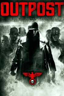 دانلود فیلم Outpost 2008 بدون سانسور با پخش آنلاین