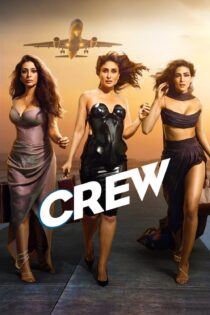دانلود فیلم Crew 2024 بدون سانسور با پخش آنلاین دانلود فیلم Crew 2024 بدون سانسور با پخش آنلاین
