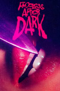 دانلود فیلم Faceless After Dark 2023 بدون سانسور با پخش آنلاین دانلود فیلم Faceless After Dark 2023 بدون سانسور با پخش آنلاین