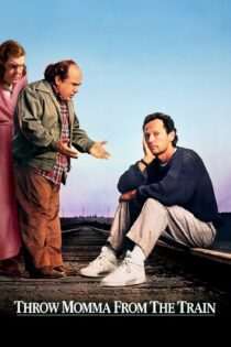 دانلود فیلم Throw Momma from the Train 1987 بدون سانسور با پخش آنلاین