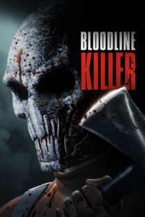 دانلود فیلم Bloodline Killer 2024 بدون سانسور با پخش آنلاین دانلود فیلم Bloodline Killer 2024 بدون سانسور با پخش آنلاین
