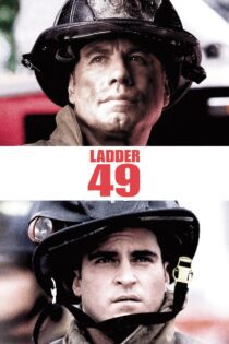 دانلود فیلم Ladder 49 2004 بدون سانسور با پخش آنلاین