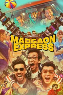 دانلود فیلم Madgaon Express 2024 بدون سانسور با پخش آنلاین دانلود فیلم Madgaon Express 2024 بدون سانسور با پخش آنلاین